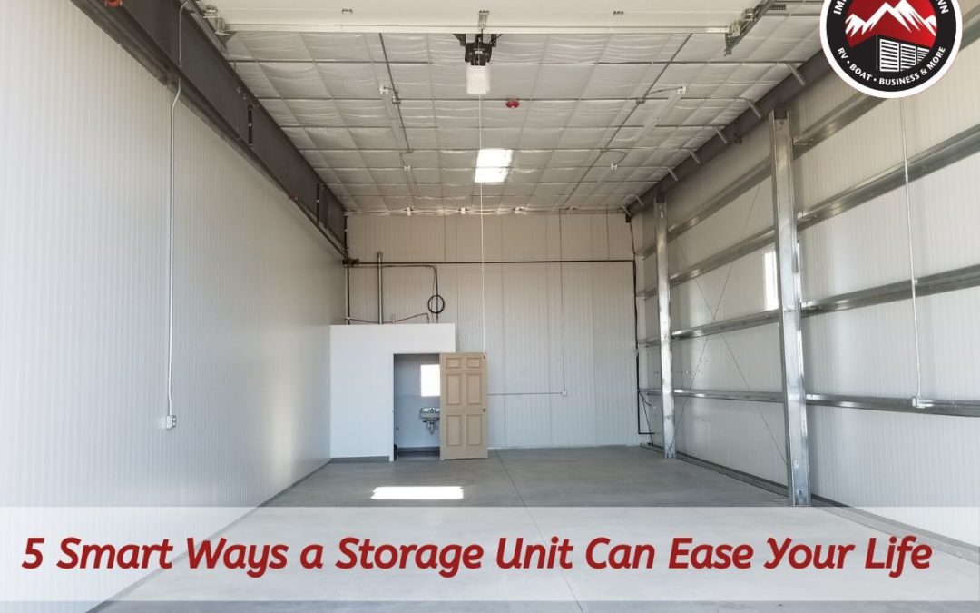 5 Smart Ways a Storage Unit Can Ease Your Life